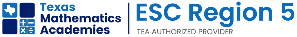 ESC Region 5 Texas Mathematics Academies