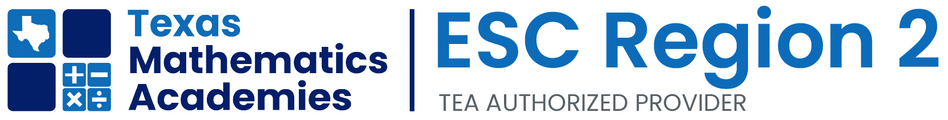 ESC Region 2 Texas Mathematics Academies