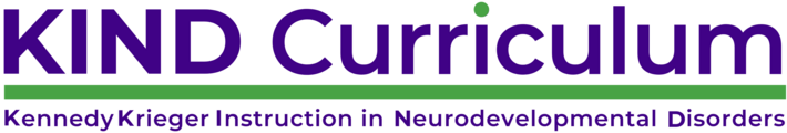 Kennedy Krieger Instruction in Neurodevelopmental Disorders (KIND) Kennedy Krieger Instruction in Neurodevelopmental Disorders (KIND)